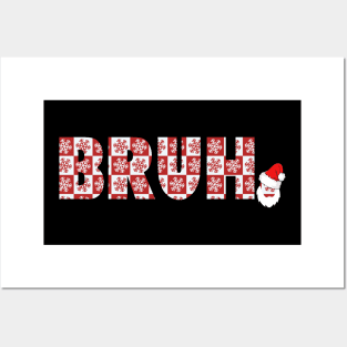 funny sayings bruh brother greeting Christmas Posters and Art